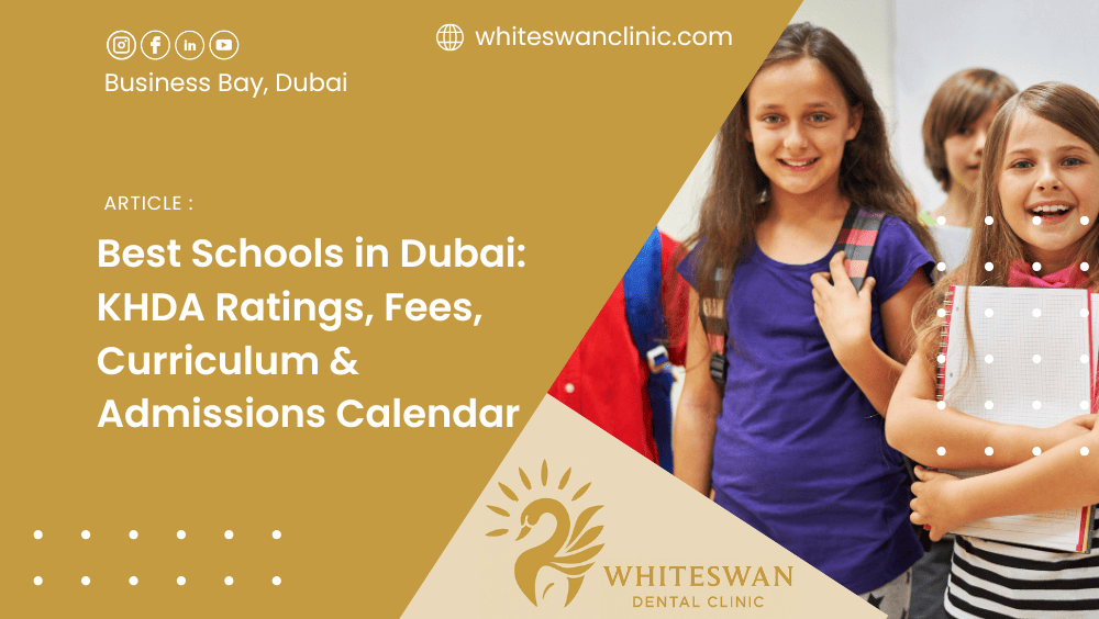 Best Schools in Dubai: KHDA Ratings, Fees, Curriculum & Admissions Calendar