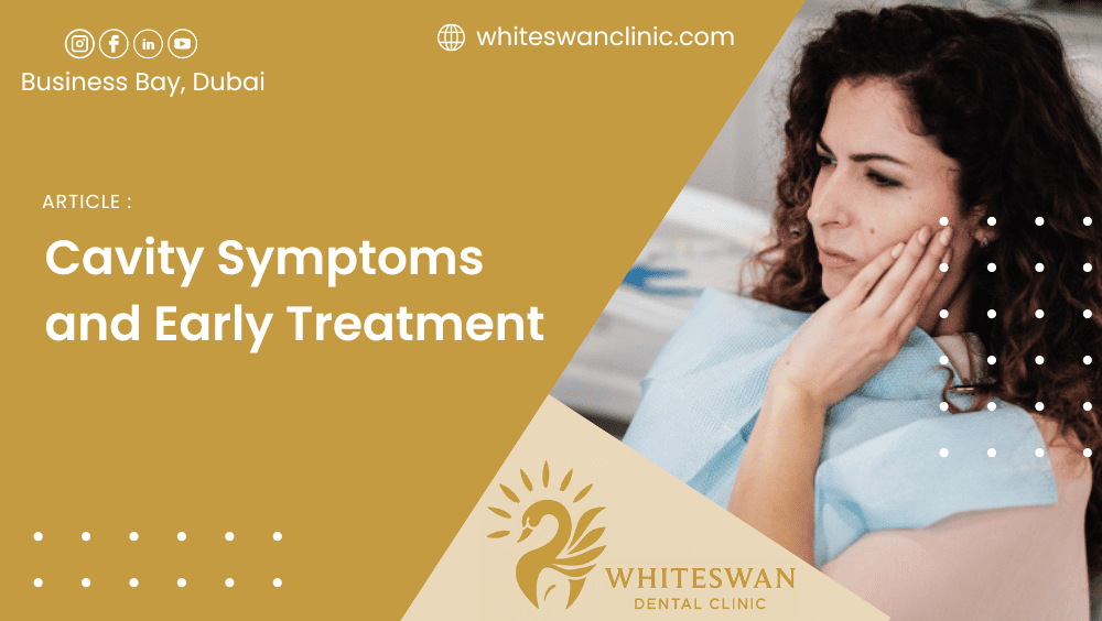 Cavity Symptoms and Early Treatment