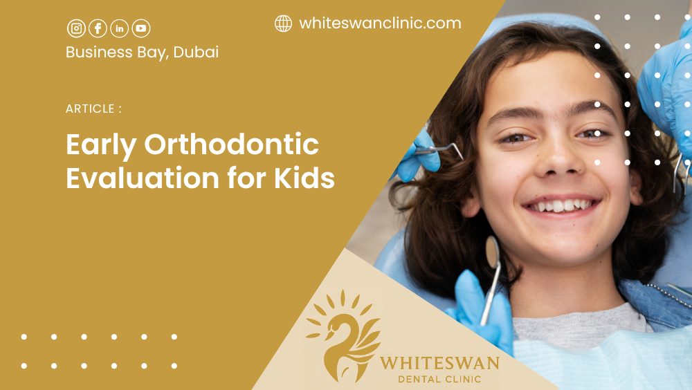 Early Orthodontic Evaluation for Kids
