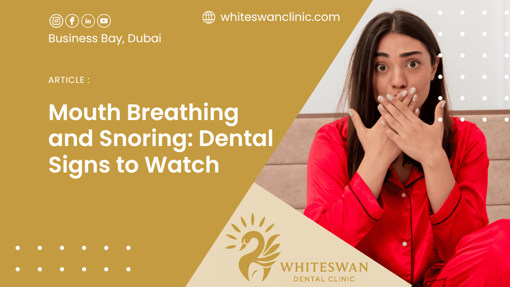 Mouth Breathing & Snoring: Dental Signs to Watch