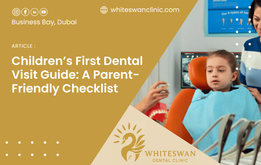 Children’s First Dental Visit Guide: A Parent-Friendly Checklist