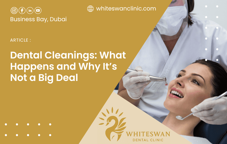 Dental Cleanings: What Happens and Why It’s Not a Big Deal