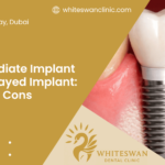 Immediate Implant vs Delayed Implant: Pros & Cons