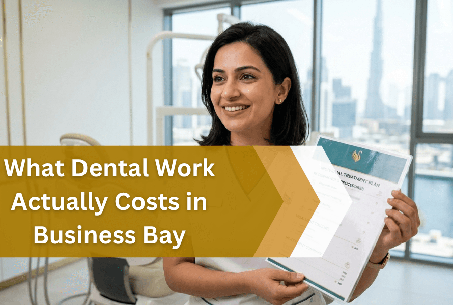 Dental Work Actually Costs in Business Bay